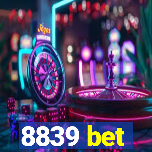 8839 bet